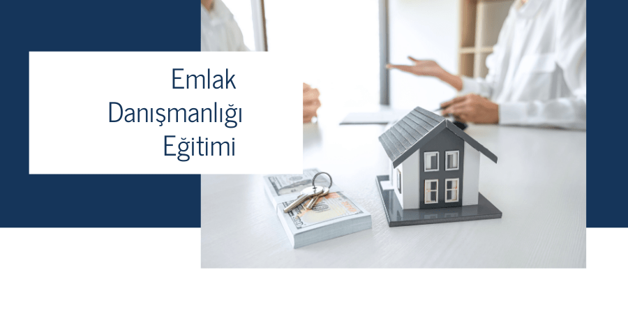 Emlak Danışmanlığı Eğitimi 