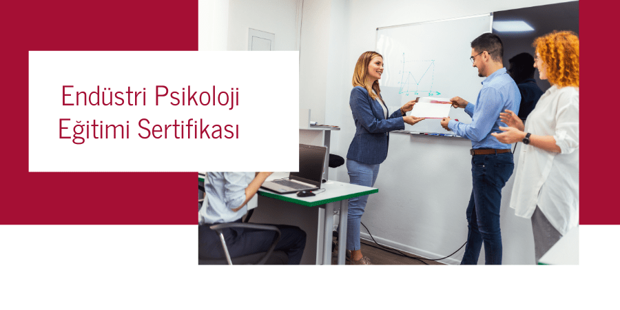 Endüstri Psikoloji Eğitimi Sertifikası
