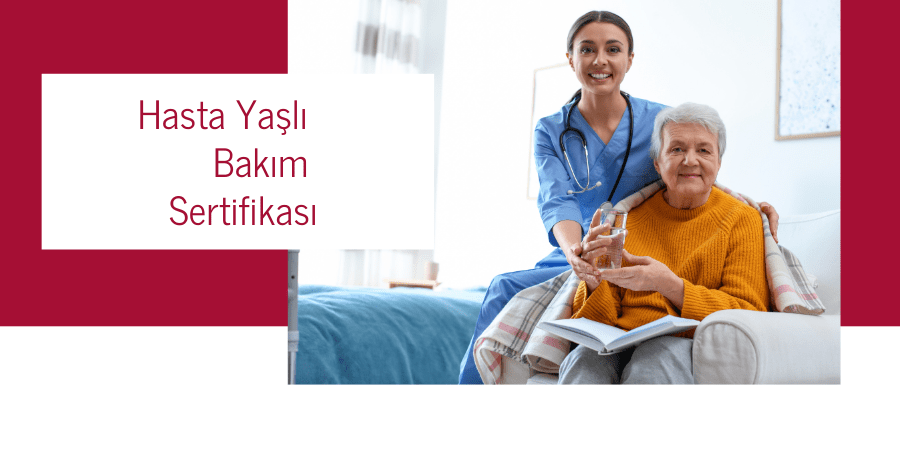 Hasta Yaşlı Bakım Sertifikası