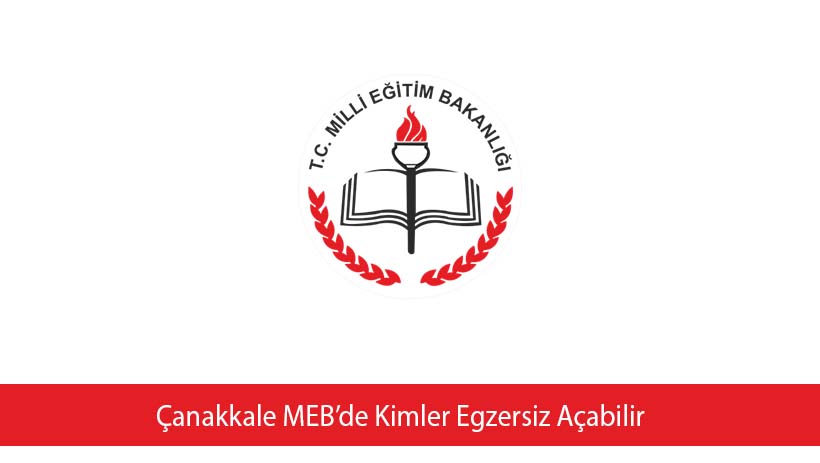 Çanakkale MEB’de Kimler Egzersiz Açabilir