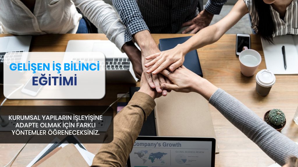 Gelişen İş Bilinci Eğitimi