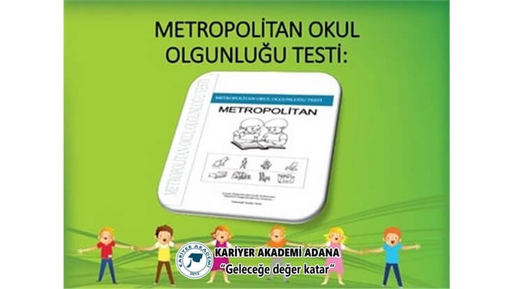 Metropolitan Okul Olgunluğu Testi